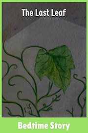 The Last Leaf - Bedtime Story