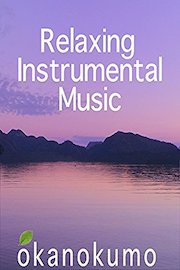Relaxing Instrumental Music