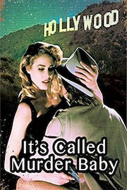 It's Called Murder Baby