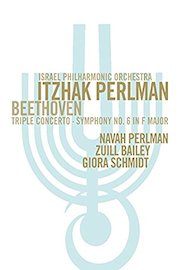 Israel Philharmonic Orchestra, Itzhak Perlman - Beethoven: Triple Concerto, Symphony No. 6 in F major