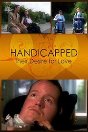 Handicapped, Their Desire For Love