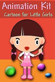 Animation Kit - Cartoons for Little Girls