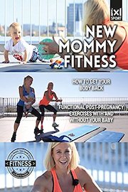 New Mommy Fitness | How to Get Your Body Back | Functional Post-Pregnancy Exercises with and Without Your Baby