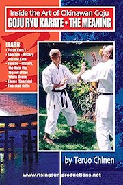 Chinen - Goju Ryu Karate - The Meaning