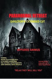 Paranormal Retreat - Extended Cut