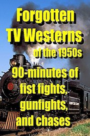 FORGOTTEN TV WESTERNS of the 1950s