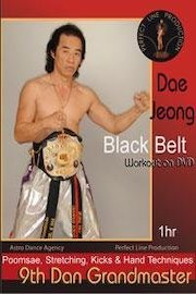 Balck Belt Taekwondo Workout 9th Degree Grandmaster Jeong