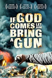 If God Comes, Let Him Bring a Gun