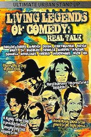 Living Legends Of Comedy: Real Talk