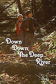 Down Down the Deep River