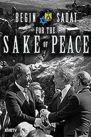 Begin and Sadat: For the Sake of Peace