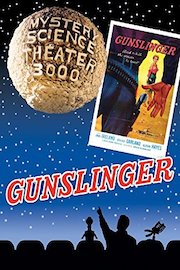 Mystery Science Theater 3000: Gunslinger