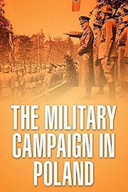 The Military Campaign in Poland