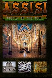Assisi - Poetry of the Soul