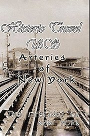 Historic Travel US - Arteries Of New York