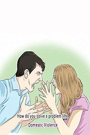 How Do We Solve A Problem Like Domestic Violence