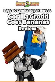 Review: Lego DC Comics Super Heroes Gorilla Grodd Goes Bananas Review