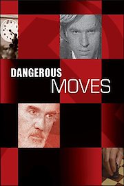 Dangerous Moves
