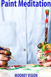 Paint Meditation