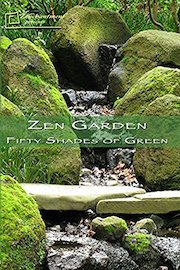 Zen Garden - Fifty Shades of Green