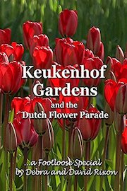 Keukenhof Gardens and the Dutch Flower Parade