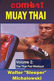 Combat Muay Thai Vol2 The Thai Pad Workout Walter Sleeper Michalowski