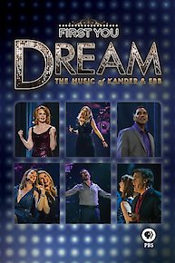 First You Dream: The Music of Kander and Ebb