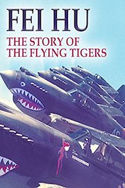 Fei Hu ~ The Story of the Flying Tigers