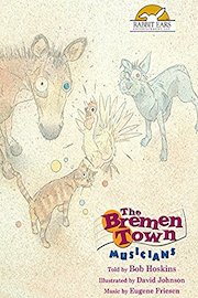 The Bremen Town Musicians, Told by Bob Hoskins with Music by Eugene Friesen