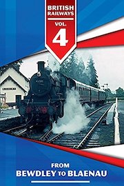 British Railways Volume 4: From Bewdley to Blaenau