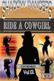 Shadow Dancers Vol 12. Ride A Cowgirl