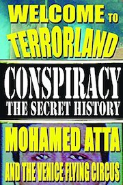 Conspiracy the Secret History: Welcome To Terrorland - Mohamed Atta and the Venice Flying Circus