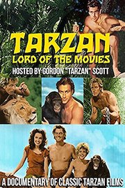 Tarzan, Lord of the Movies Hosted By Gordon 