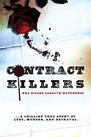 Contract Killers; Who Killed Carolyn Matthews?