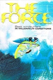 The Force- Extreme Windsurfing