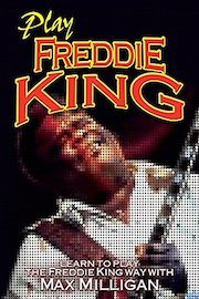 Max Milligan - Learn To Play The Freddie King Way