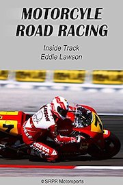 Inside Track Eddie Lawson - Motorcycle Road Racing