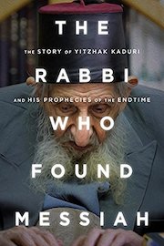 The Rabbi Who Found Messiah