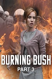Burning Bush: Part 3