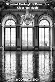 Giovanni Pierluigi da Palestrina Classical Music