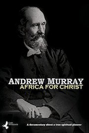 Andrew Murray: Africa For Christ