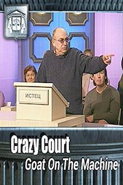 Crazy Court. Goat On The Machine