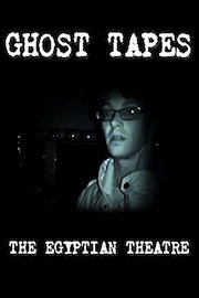 Ghost Tapes • Episode 1: The Egyptian Theatre