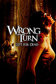 Wrong Turn 3: Left for Dead