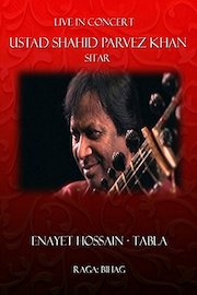 Live In Concert: Ustad Shahid Parvez Khan - Sitar