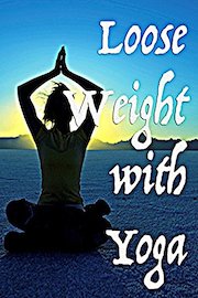 Loose Weight with Yoga