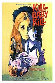 Kill, Baby Kill