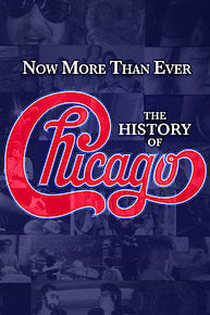 Now More Than Ever: The History of Chicago