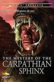 UFOTV Presents: The Mystery of the Carpathian Sphinx