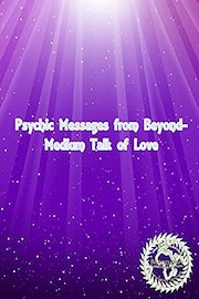 Psychic Messages from beyond - Medium talk of love